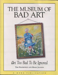 The Museum of Bad Art