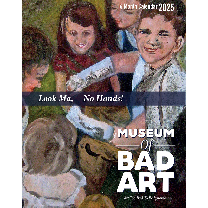 The Museum of Bad Art 2025 16-Month Calendar