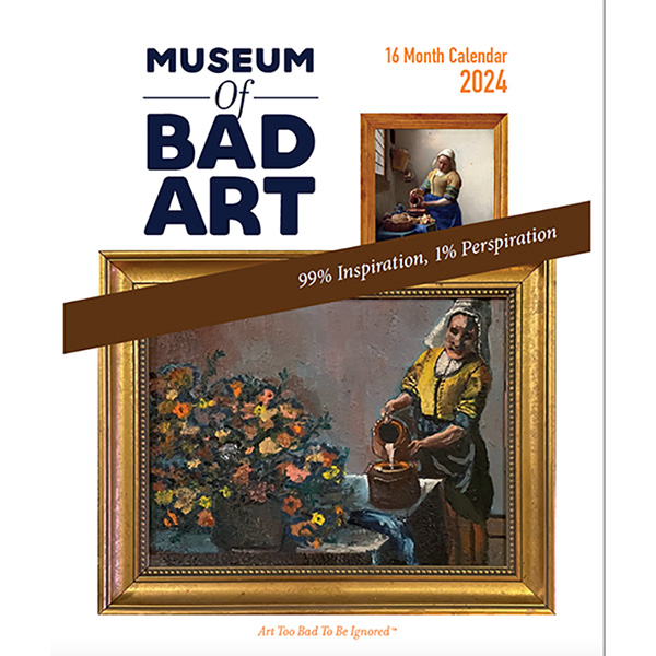 The Museum of Bad Art 2024 16-Month Calendar